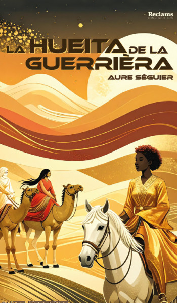 La Hueita de la guerrièra / La Fugida de la guerrièra